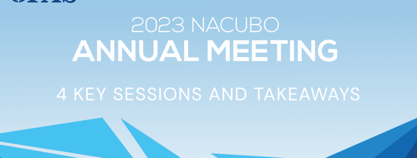 NACUBO annual meeting sessions and hey takeaways