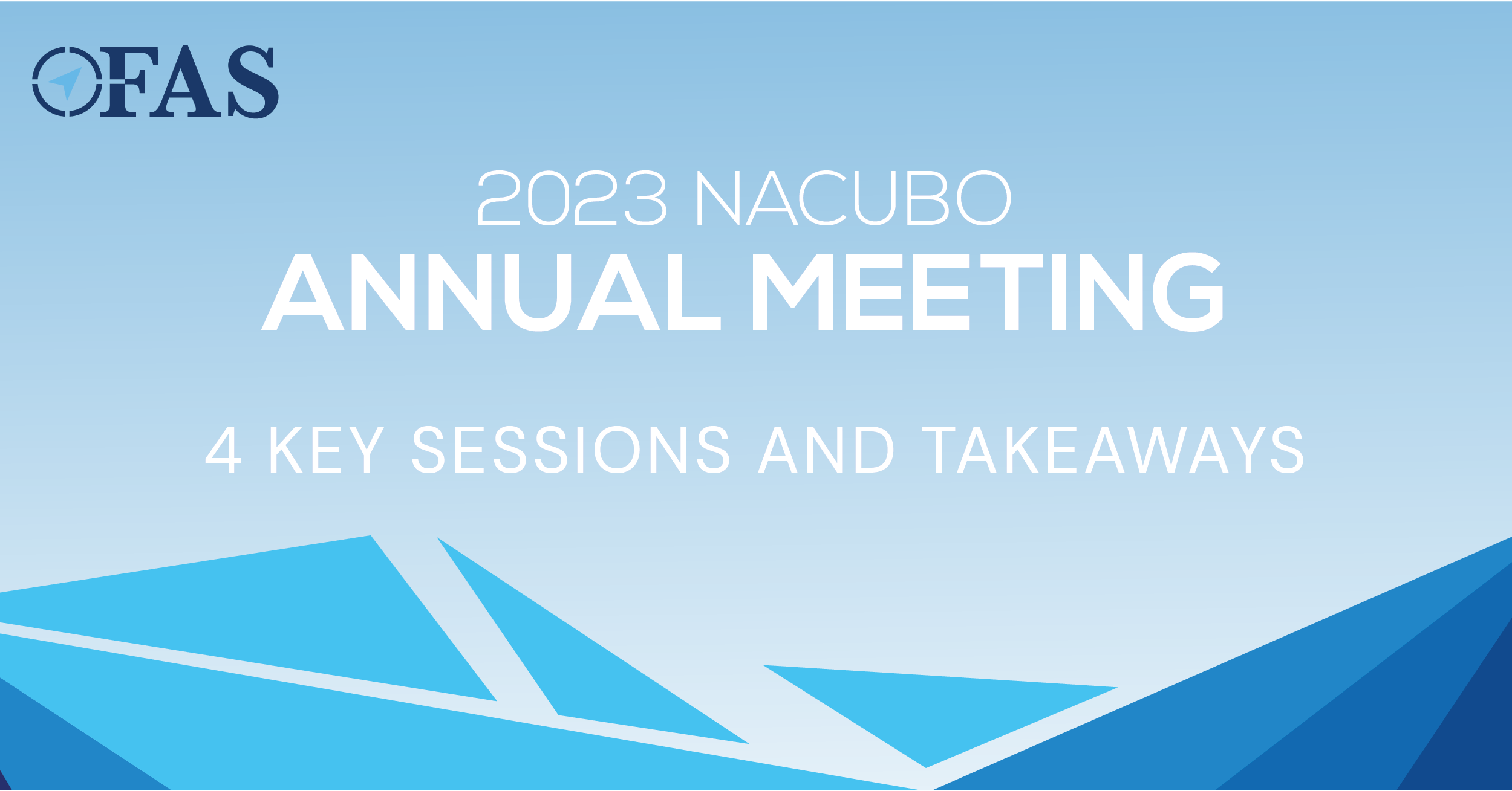 4 Key Sessions and Takeaways from NACUBO 2023 Conference FAS